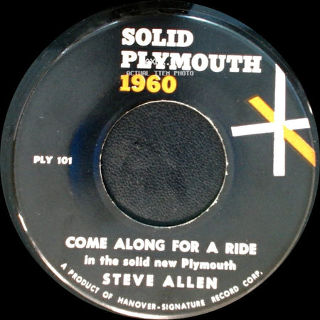 Steve Allen - Come Along For A Ride / Come Along For A Ride In The Solid New Plymouth side B