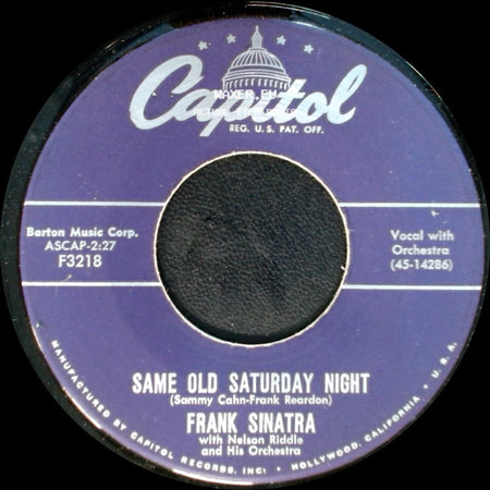 Frank Sinatra With Nelson Riddle And His Orchestra / Frank Sinatra - Same Old Saturday Night / Fairy Tale side A