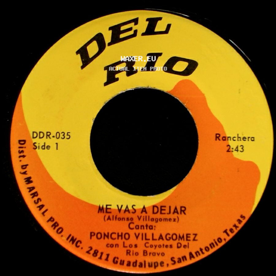 Poncho Villagomez Con Los Coyotes Del Rio Bravo - Me Vas A Dejar / No Soy Casado side A