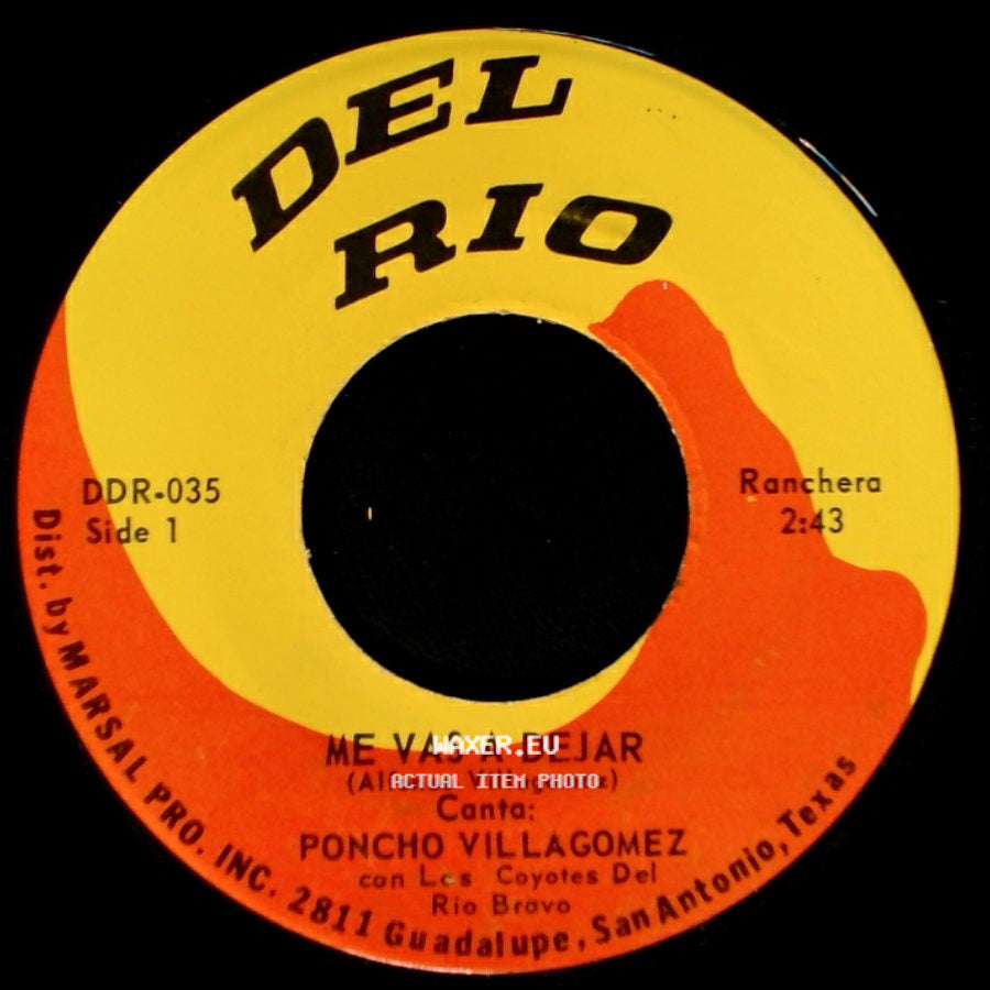 Poncho Villagomez / Poncho Villagomez Con Los Coyotes Del Rio Bravo - Me Vas A Dejar / No Soy Casado side A