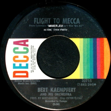 Bert Kaempfert And His Orchestra - Flight To Mecca / Love Theme From "You Can't Win 'em All" side A