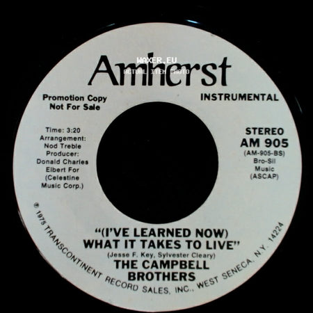 The Campbell Brothers - (I've Learned Now) What It Takes To Live / "(I've Learned Now) What It Takes To Live" side A
