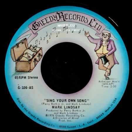 Mark Lindsay - Sing Your Own Song / Sing Your Own Song side B