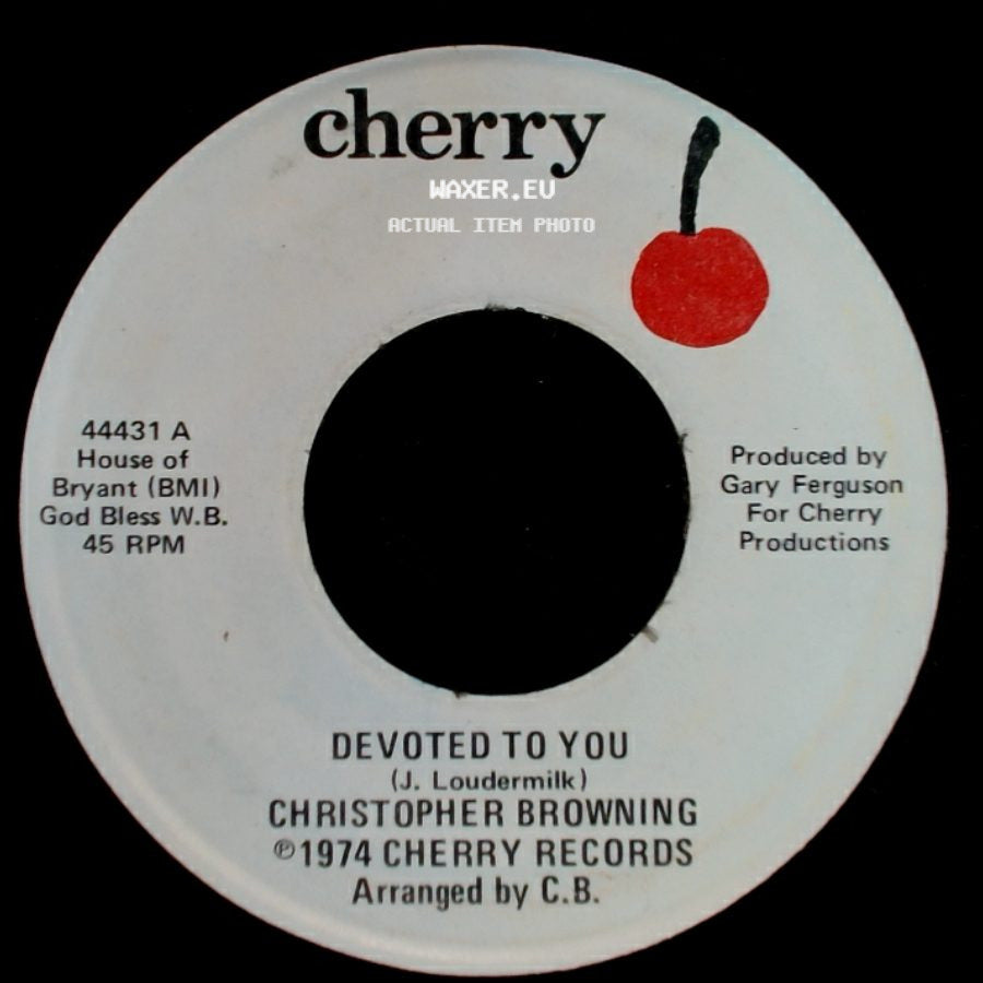 Christopher Browning - Devoted To You / Without Her side A