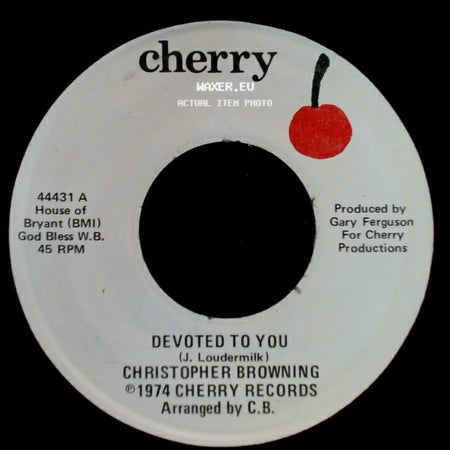 Christopher Browning - Devoted To You / Without Her side A