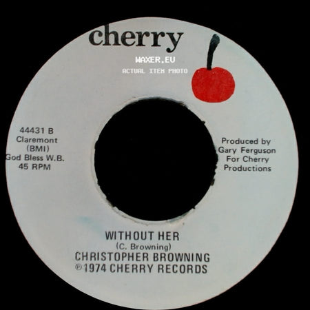 Christopher Browning - Devoted To You / Without Her side B