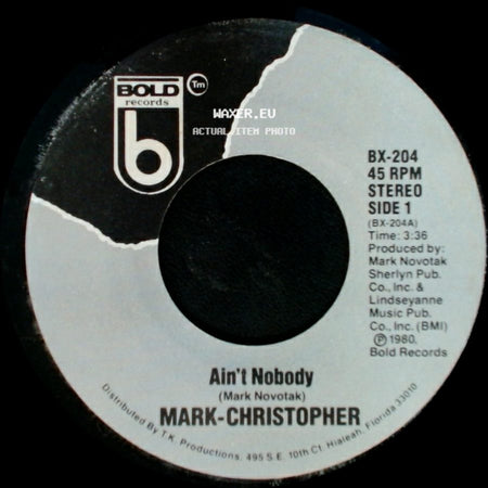 Mark-Christopher - Ain't Nobody / Proven Love side A