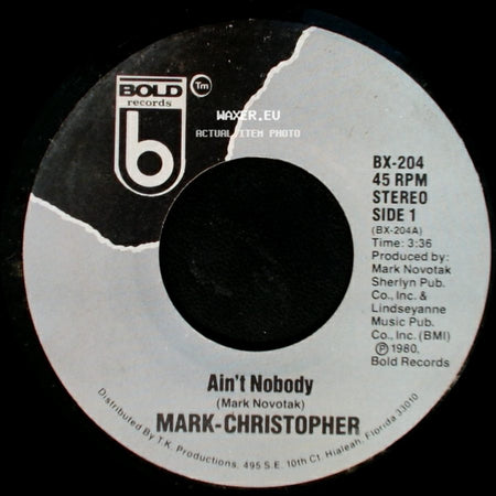 Mark-Christopher - Ain't Nobody / Proven Love side A