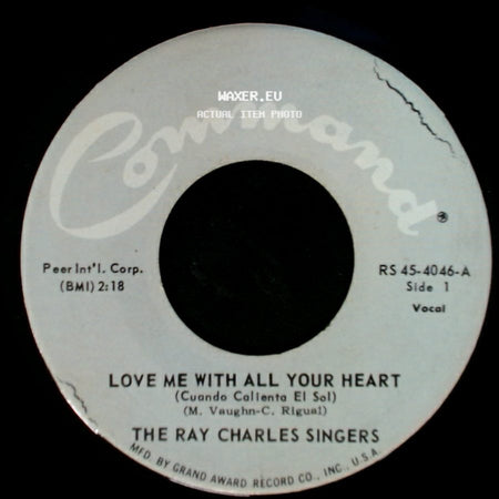 The Ray Charles Singers - Love Me With All Your Heart / Sweet Little Mountain Bird side A