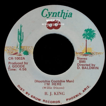 B. J. King - (Hootchie Cootchie Man) I'm Here / (You Put Me) Out Like A Cigarette side A
