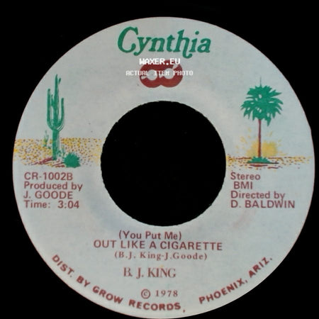 B. J. King - (Hootchie Cootchie Man) I'm Here / (You Put Me) Out Like A Cigarette side B