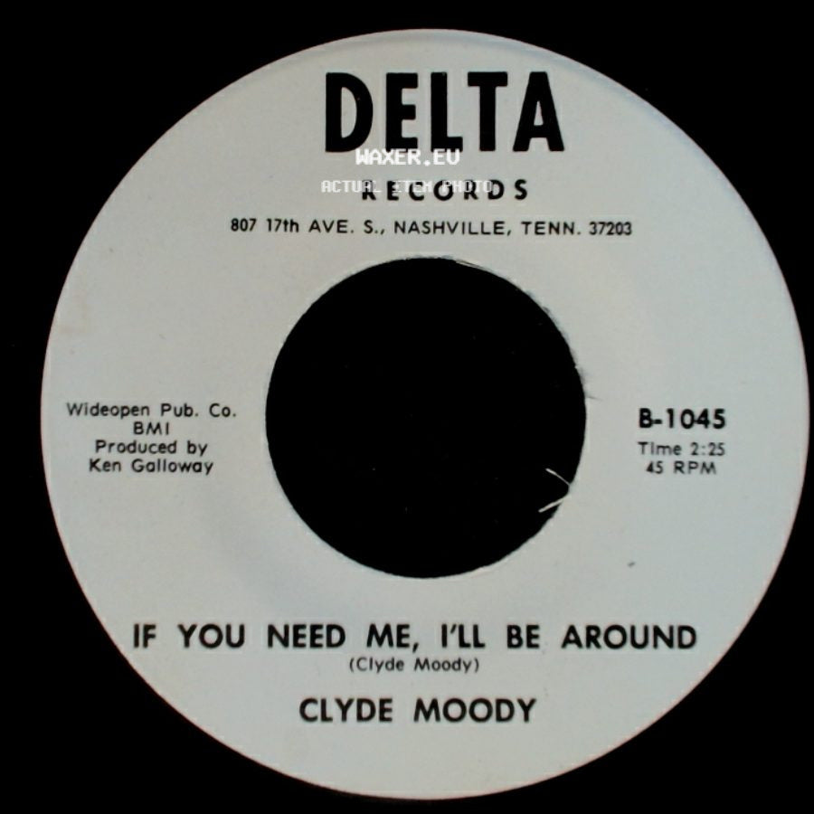 Clyde Moody - If You Need Me, I'll Be Around / She's No Angel side A
