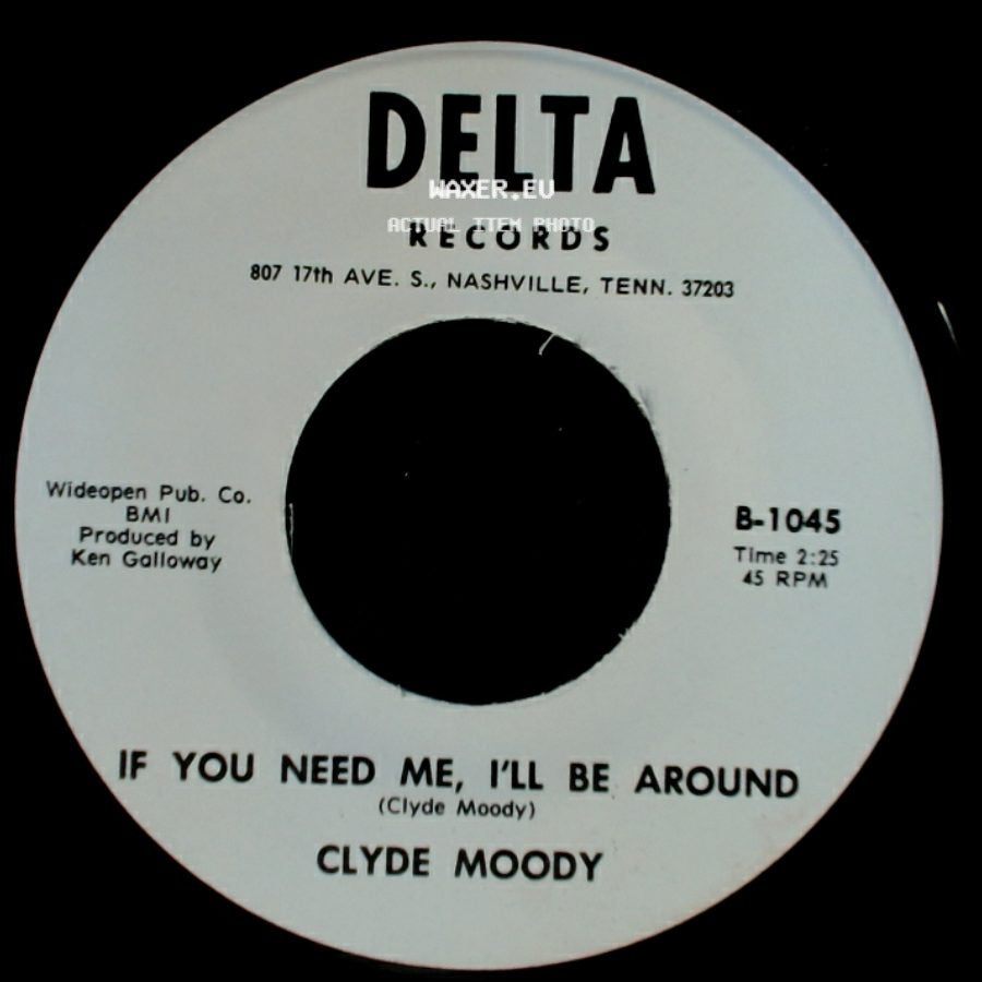 Clyde Moody - She's No Angel / If You Need Me, I'll Be Around side B