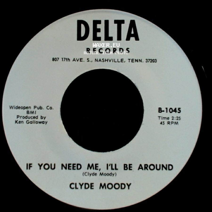Clyde Moody - She's No Angel / If You Need Me, I'll Be Around side B