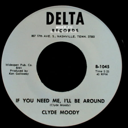Clyde Moody - She's No Angel / If You Need Me, I'll Be Around side B