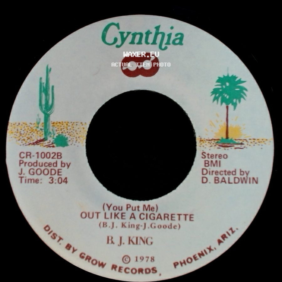 B. J. King - (You Put Me) Out Like A Cigarette / (Hootchie Cootchie Man) I'm Here side A