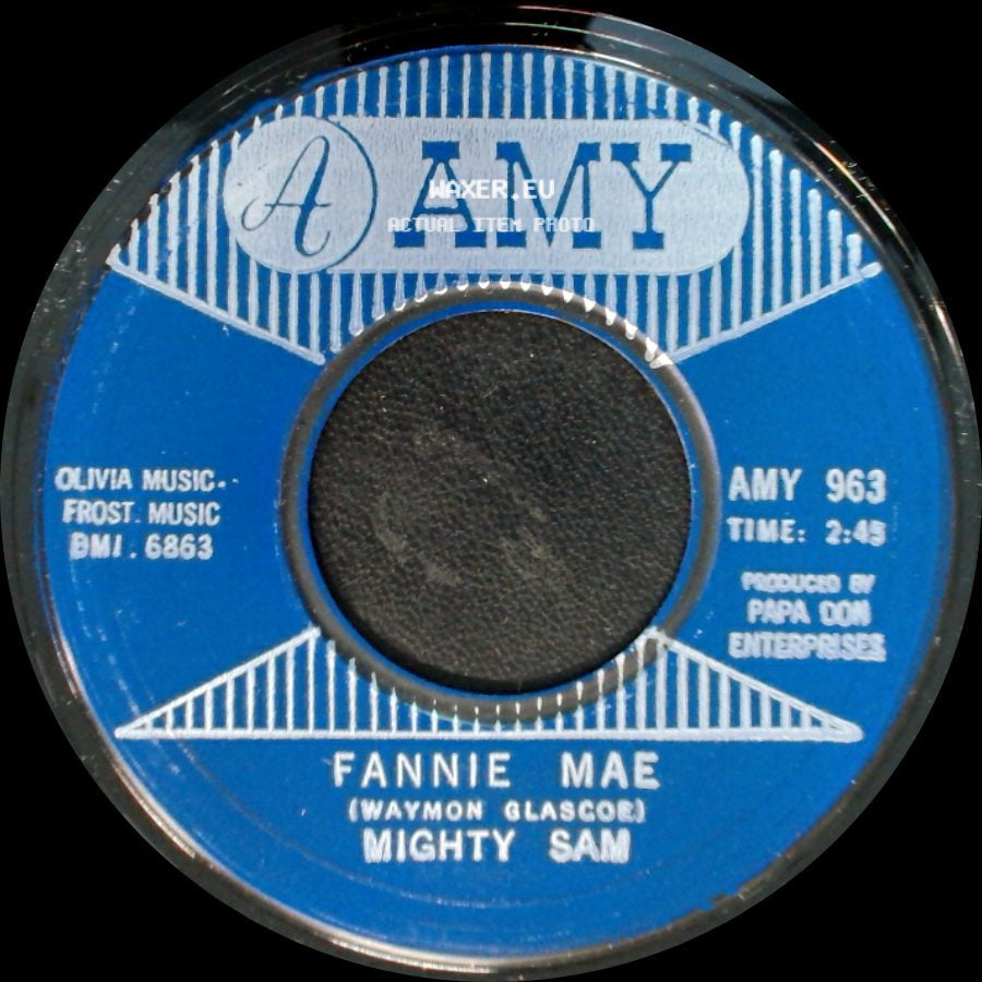 Mighty Sam - Badmouthin' / Fannie Mae side B