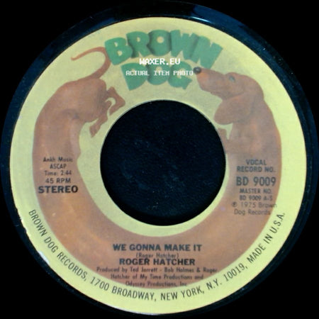 Roger Hatcher - We Gonna Make It / High Blood Pressure side A
