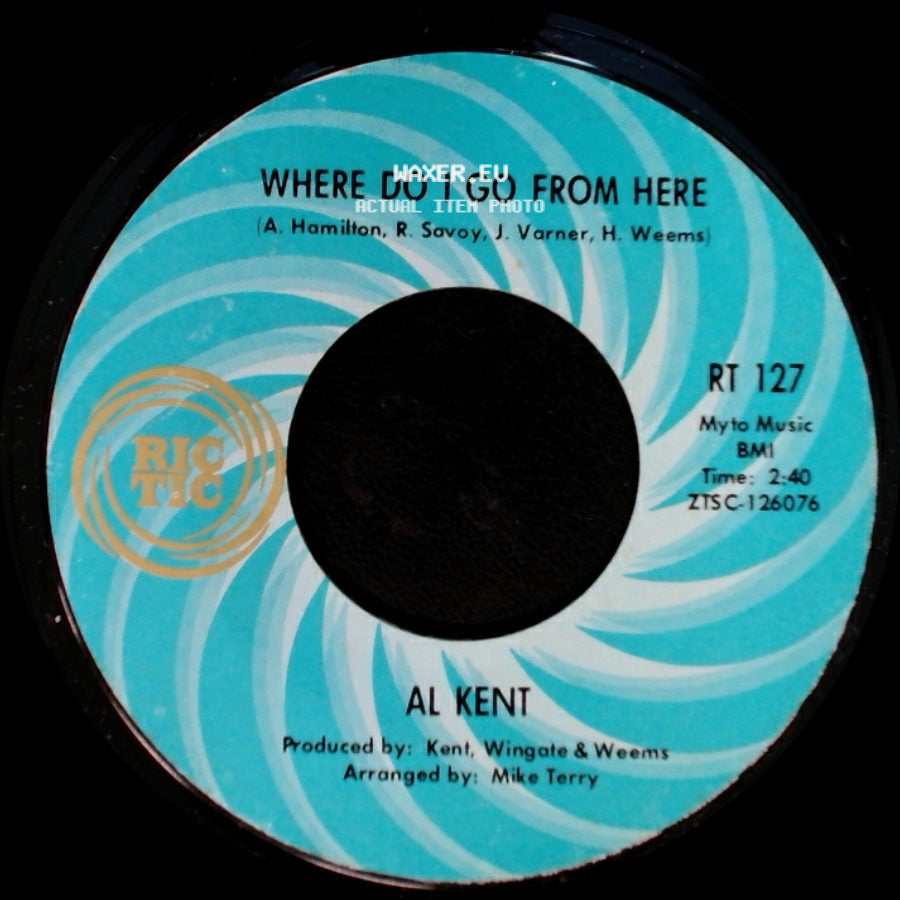 Al Kent - Where Do I Go From Here / You've Got To Pay The Price side A