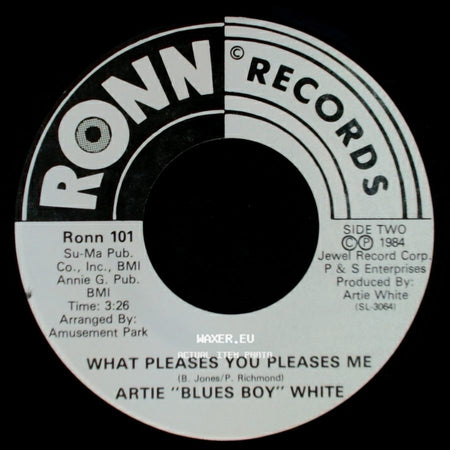 Artie "Blues Boy" White - Jimmie / What Pleases You Pleases Me side B