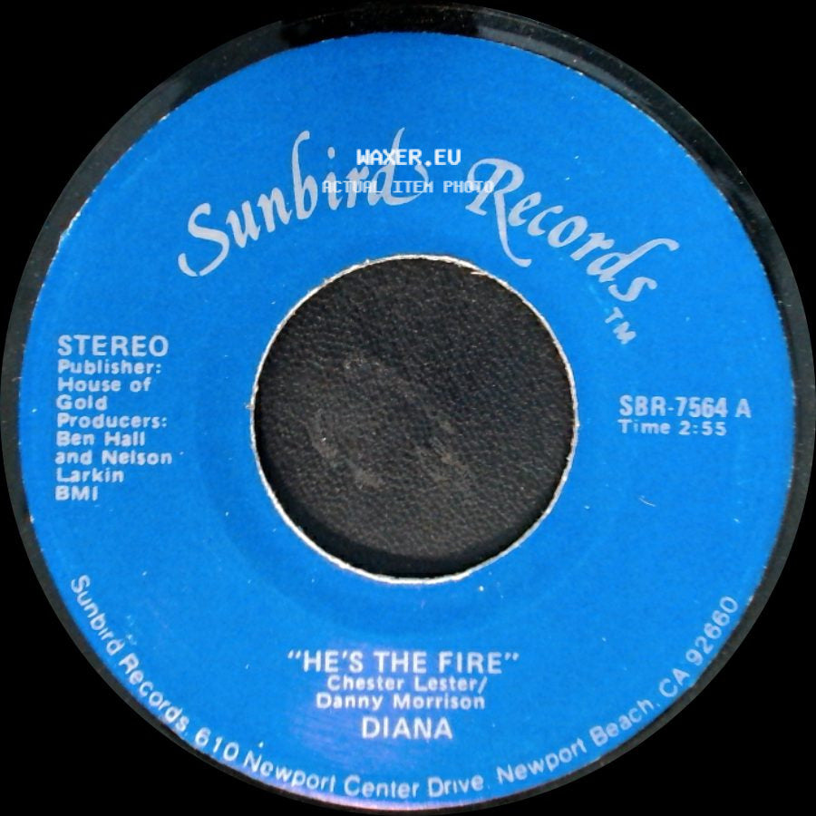 Diana - He's The Fire / What A Fool I Was (To Fall In Love With You) side A