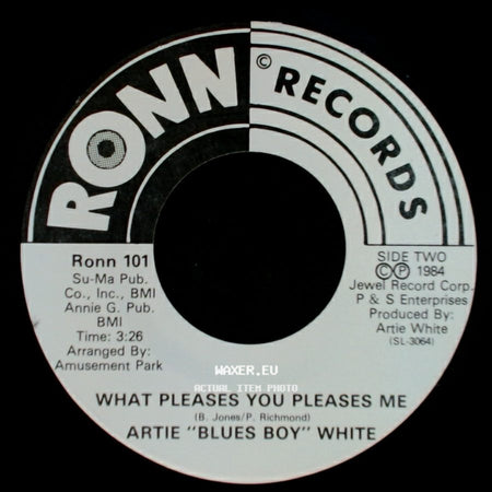 Artie "Blues Boy" White - Jimmie / What Pleases You Pleases Me side B