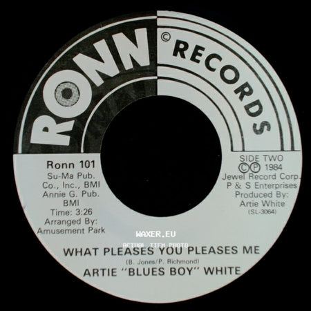 Artie "Blues Boy" White - Jimmie / What Pleases You Pleases Me side B