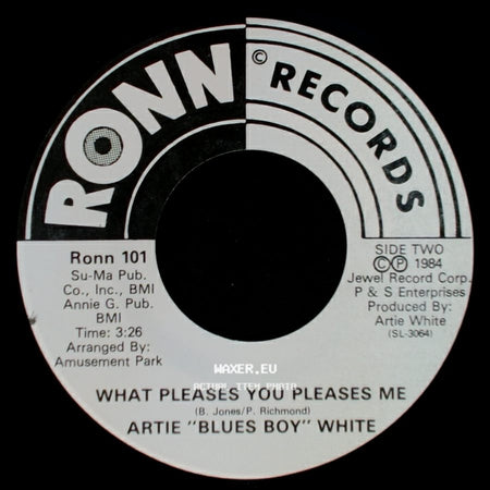 Artie "Blues Boy" White - Jimmie / What Pleases You Pleases Me side B