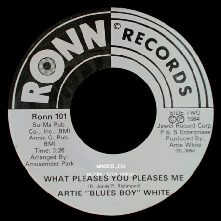 Artie "Blues Boy" White - Jimmie / What Pleases You Pleases Me side B