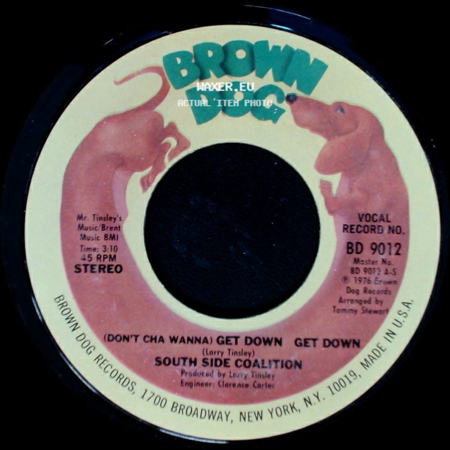 South Side Coalition - (Don't Cha Wanna) Get Down Get Down / The Power-Play side A