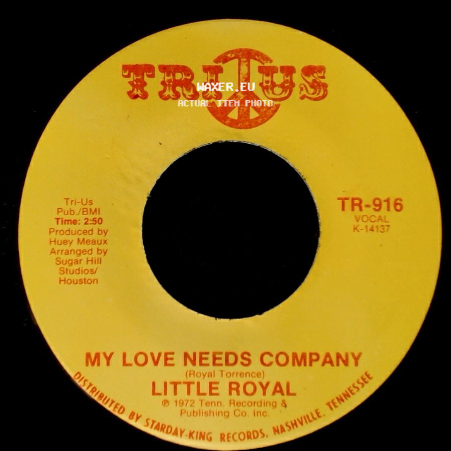 Little Royal - My Love Needs Company / I'm Glad To Do It side A