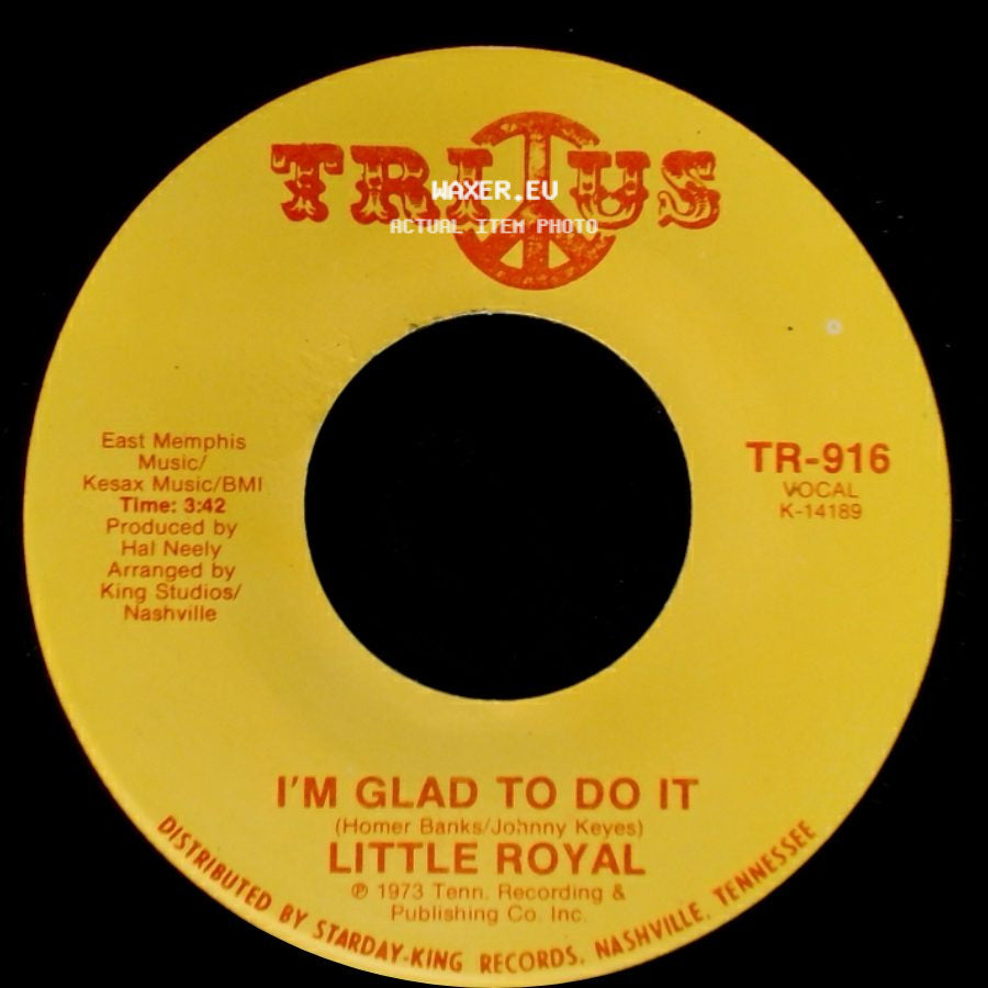 Little Royal - My Love Needs Company / I'm Glad To Do It side B