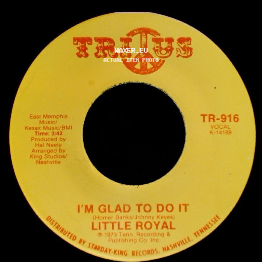 Little Royal - My Love Needs Company / I'm Glad To Do It side B