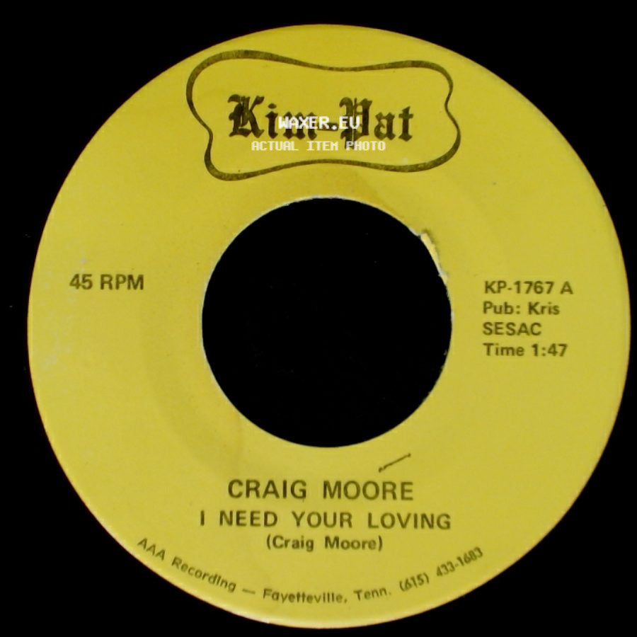 Craig Moore - I Need Your Loving / Counting Memories side A