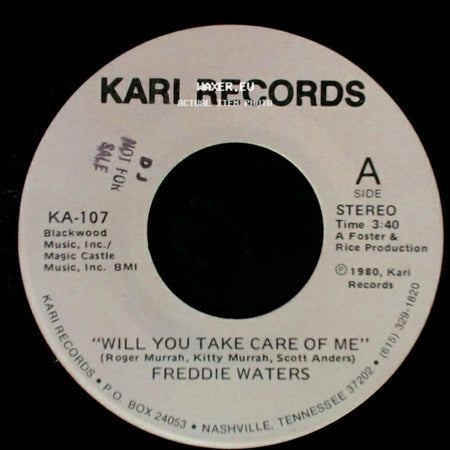 Freddie Waters - Will You Take Care Of Me / It Has To Be Love side A