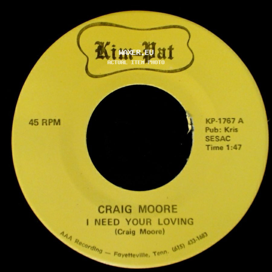 Craig Moore - I Need Your Loving / Counting Memories side A