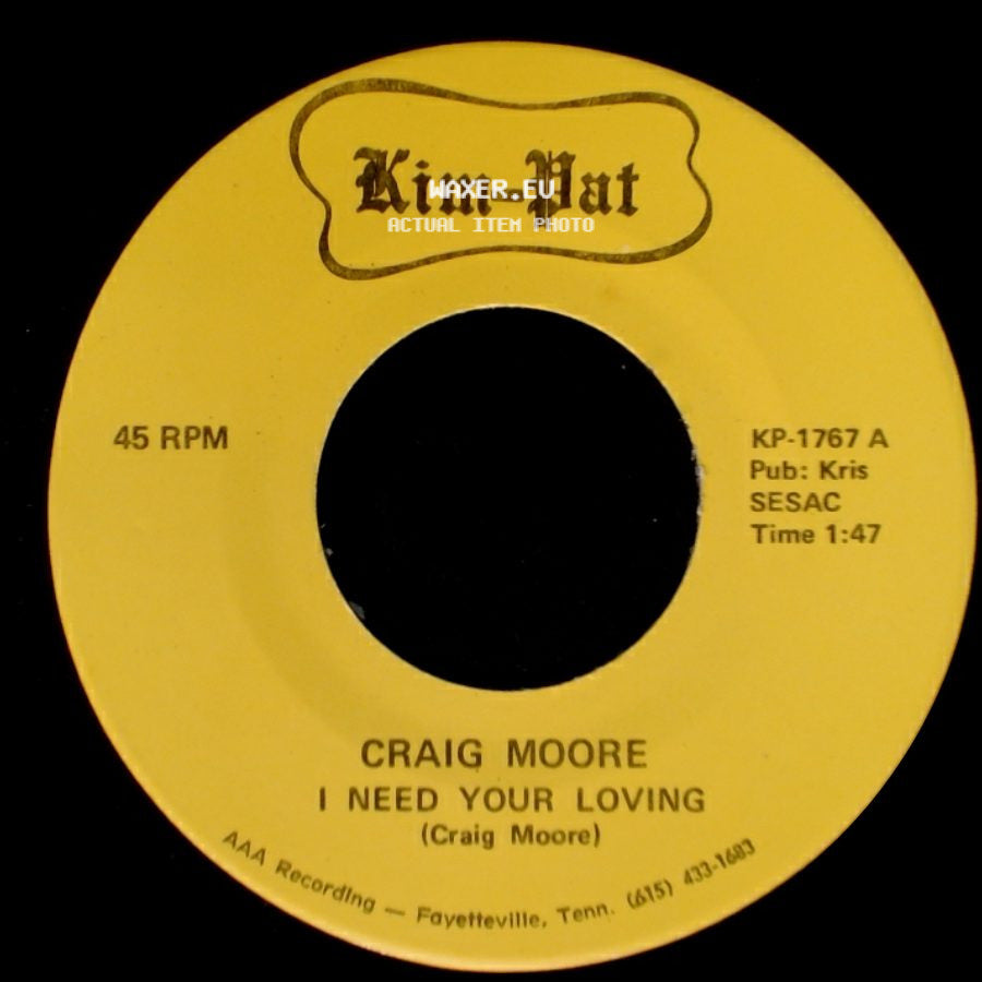 Craig Moore - I Need Your Loving / Counting Memories side A
