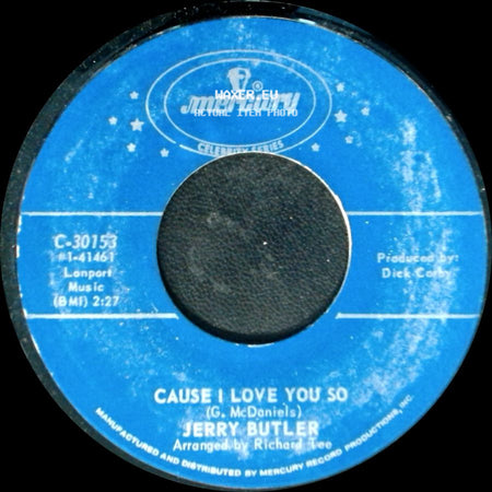 Jerry Butler - Cause I Love You So / I Dig You Baby side A