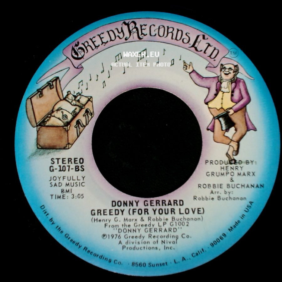 Donny Gerrard - Greedy (For Your Love) / He's Always Somewhere Around side A