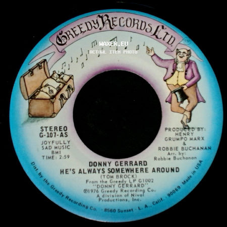 Donny Gerrard - Greedy (For Your Love) / He's Always Somewhere Around side B