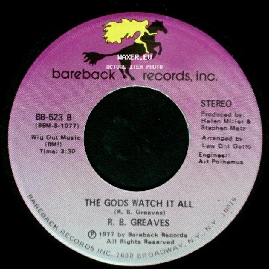 R. B. Greaves - The Gods Watch It All / Who's Watching The Baby (Margie) side A
