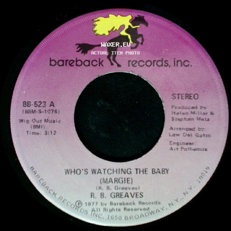 R. B. Greaves - The Gods Watch It All / Who's Watching The Baby (Margie) side B