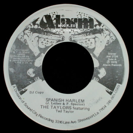 The Taylors Featuring Ted Taylor - Spanish Harlem / Spanish Harlem side B