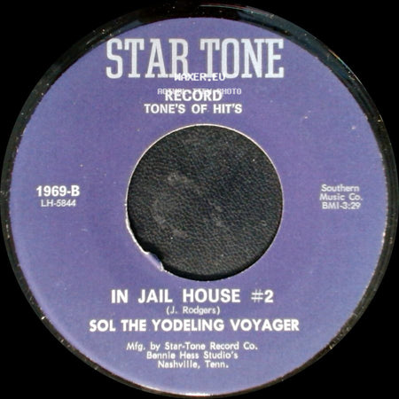Sol The Yodeling Voyager - In Jail House #2 / Yodeling In Shamrock side A