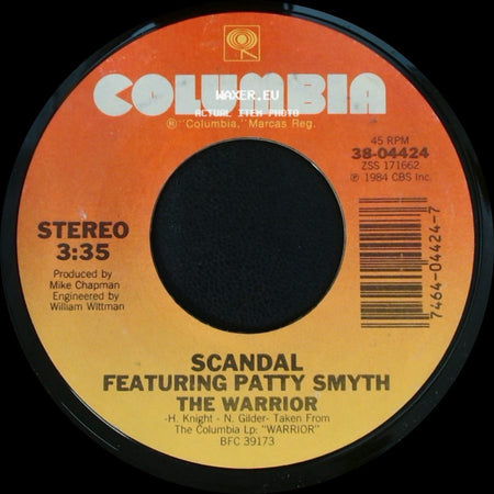 Scandal Featuring Patty Smyth - The Warrior / Less Than Half side A
