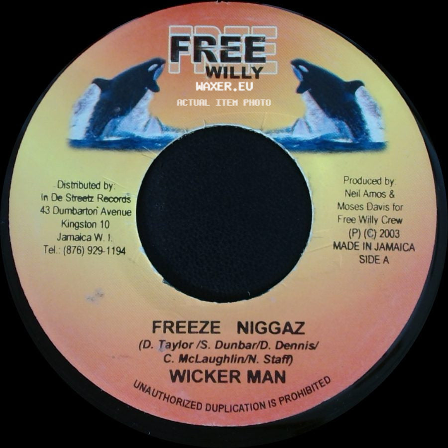 Freeze Niggaz / Tony Curtis - Wicker Man / 18 Yard side A