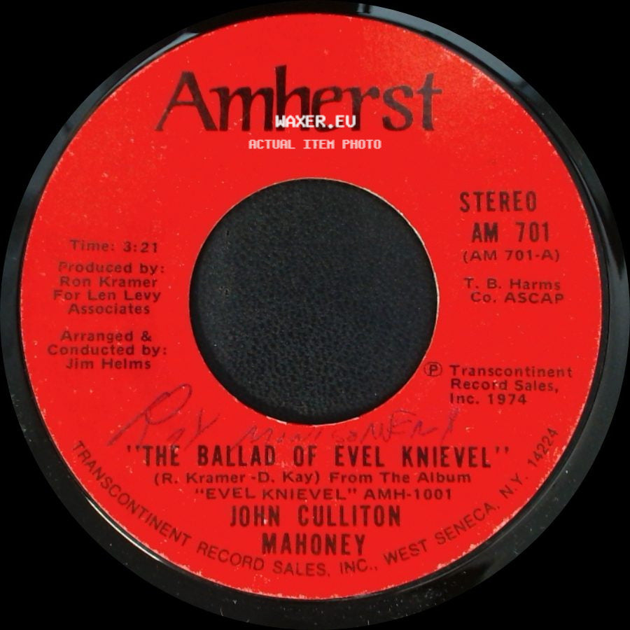 John Culliton Mahoney / Evel Knievel - The Ballad Of Evel Knievel / Why side A