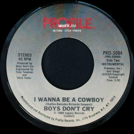 Boys Don't Cry - I Wanna Be A Cowboy / I Wanna Be A Cowboy side B