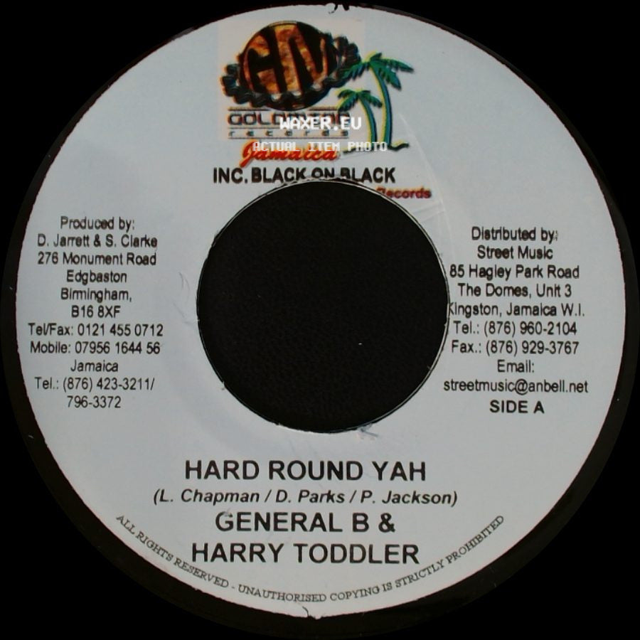Mad Cobra / General B & Harry Toddler - Gangsta Way / Hard Round Yah side B