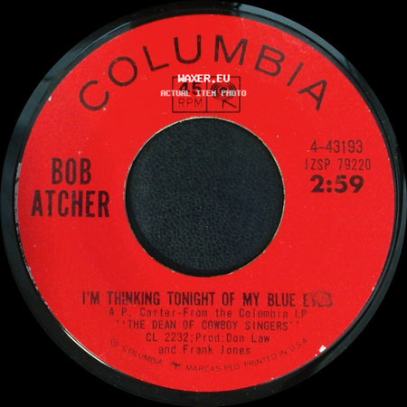 Bob Atcher - Old Fiddler Joe / I'm Thinking Tonight Of My Blue Eyes side B